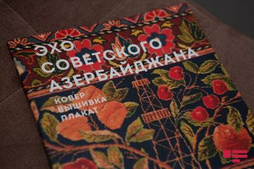 В Москве открылась выставка «Эхо Советского Азербайджана. Ковер. Вышивка. Плакат» - ФОТО