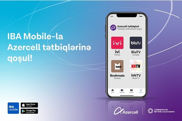 Цифровые продукты Azercell в приложении IBA Mobile!