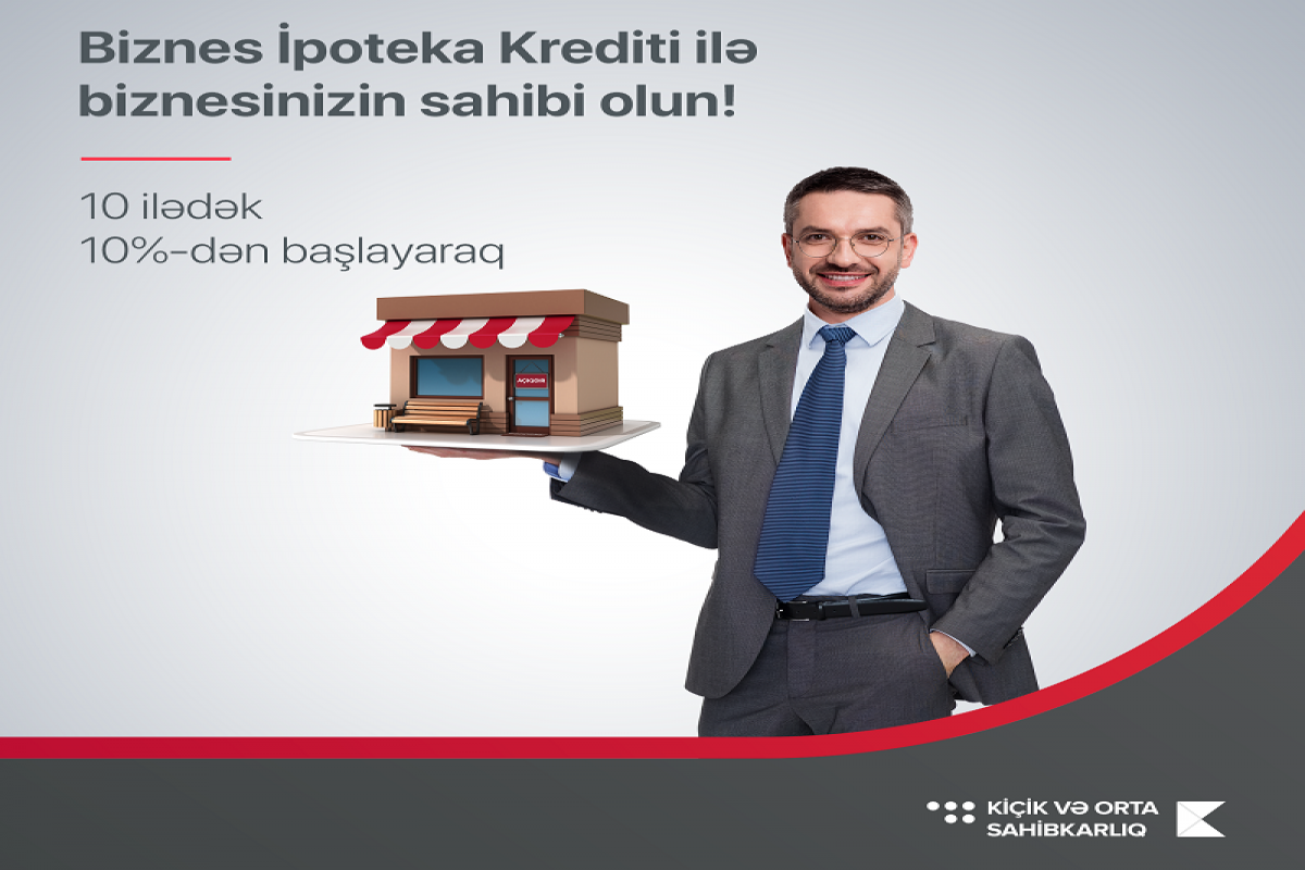 Kapital Bank предлагает бизнесменам выгодный ипотечный кредит