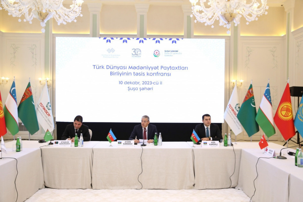 В Шуше проходит учредительная конференция Объединения культурных столиц тюркского мира
