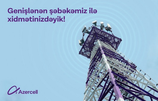 Azercell делится информацией о масштабном расширении своей сети в 2023 году - ВИДЕО 