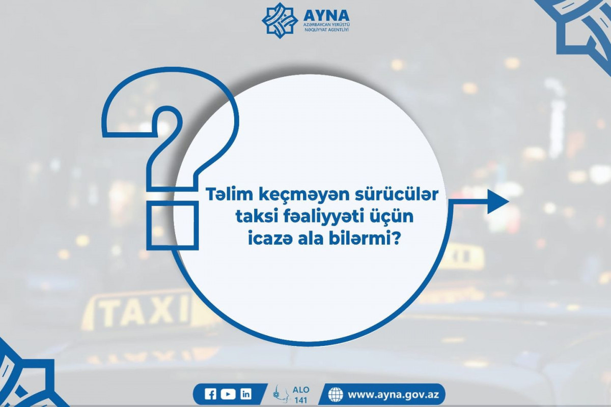 В AYNA разъяснили, каким лицам не будет разрешено заниматься деятельностью такси