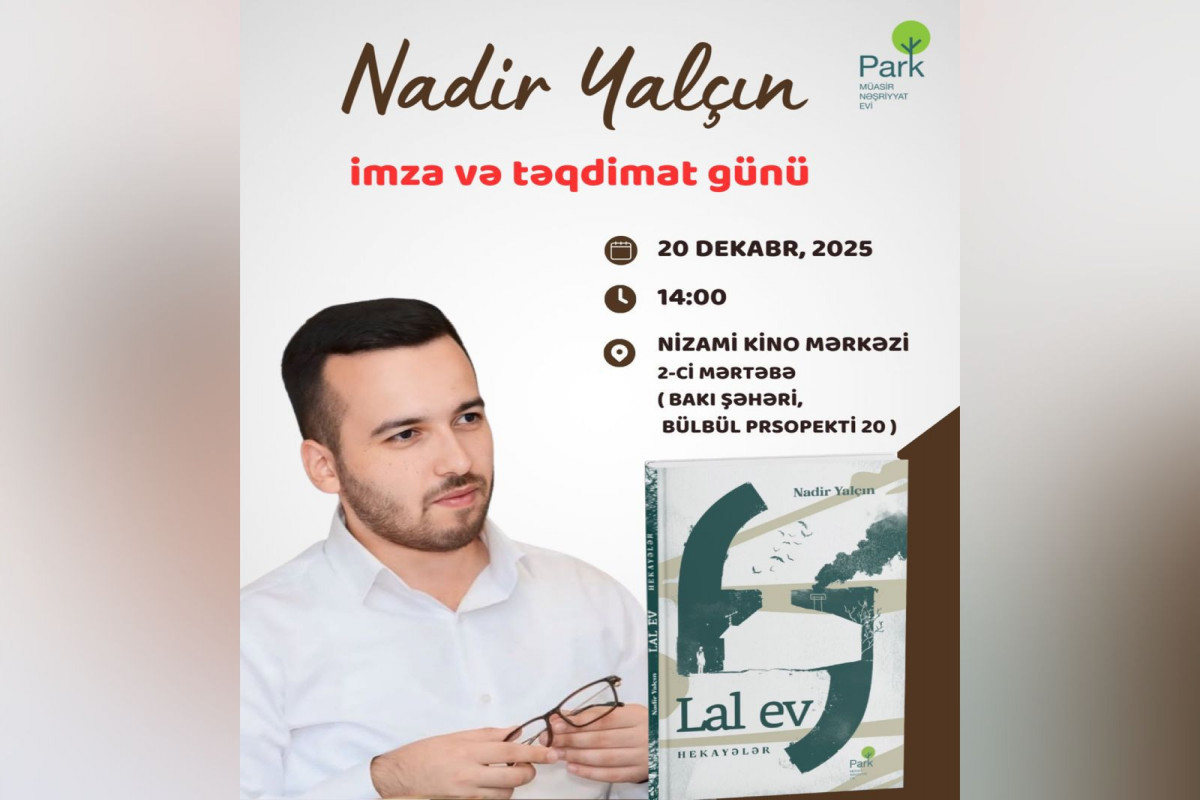 Будет презентован сборник рассказов писателя Надира Ялчына «Lal ev»