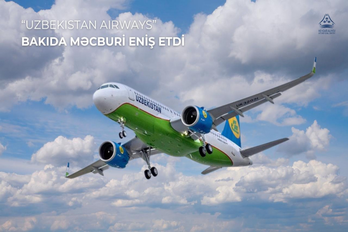 Самолёт авиакомпании Uzbekistan Airways совершил вынужденную посадку в Баку