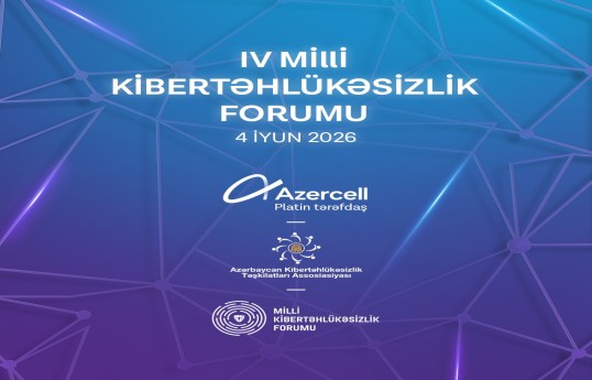IV Национальный форум по кибербезопасности пройдет при поддержке Azercell