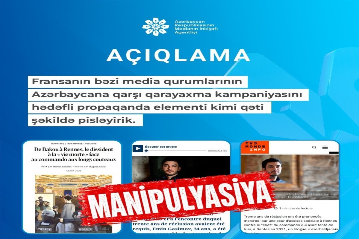 Некоторые французские СМИ проводят кампанию по очернению Азербайджана -  ЗАЯВЛЕНИЕ 