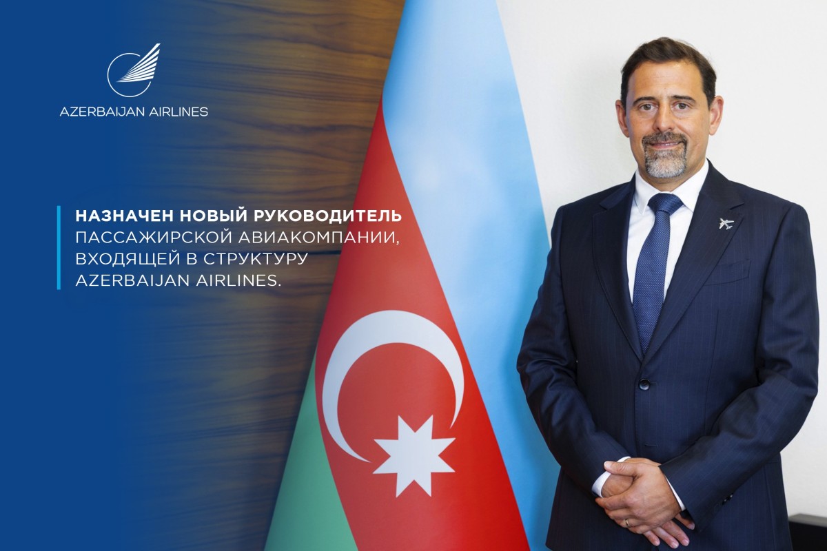 Назначен новый руководитель Пассажирской Авиакомпании, входящей в структуру Azerbaijan Airlines